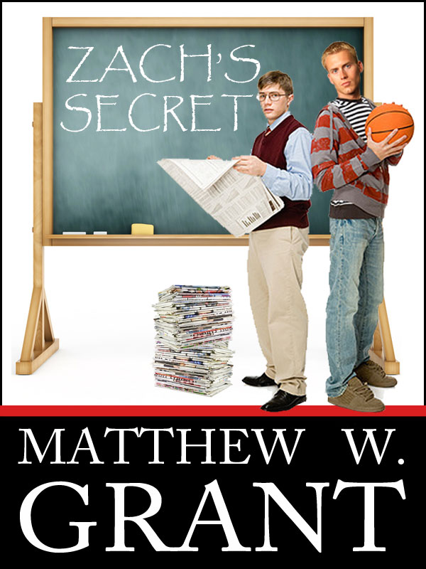Zach's Secret by Matthew W. Grant
