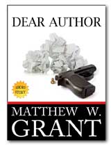 Dear Author by Matthew W. Grant